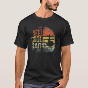 Reel Cool Dad Fisherman Daddy Father Day Fishing T-Shirt