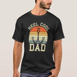 Reel Cool Dad Fishing Daddy Father's Day Dad Fishe T-Shirt