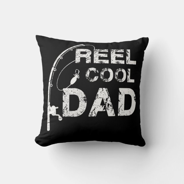 Reel Cool Dad  Fishing Daddy Father's Day Gift   Throw Pillow (Front)