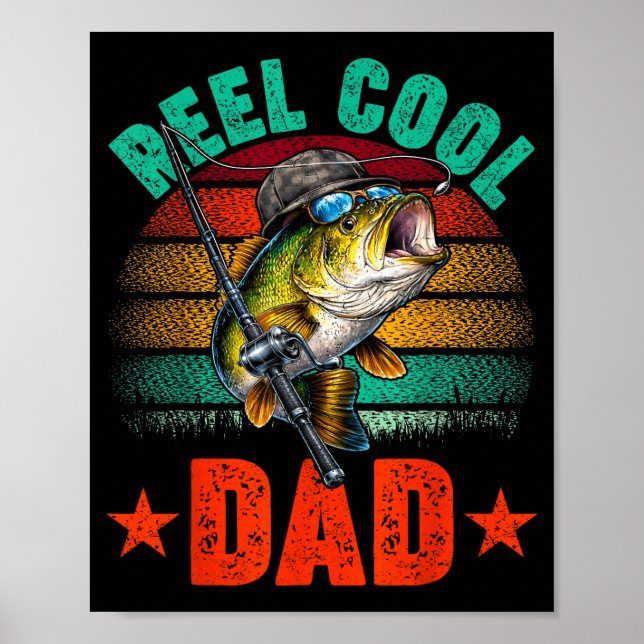 Reel cool dad fishing daddy funny father's day poster (Front)
