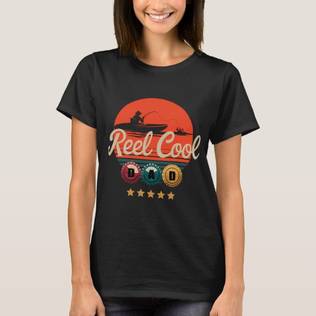 Reel Cool Dad Fishing T-Shirt (Front)