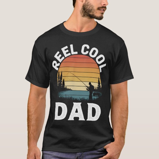 Reel Cool Dad Fishing  T-Shirt (Front)