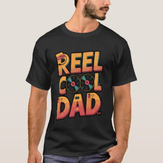 Reel Cool Dad Funny Fishing design T-Shirt
