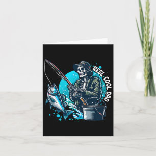 Reel Cool Dad Funny Skeleton Fishing Dad Father's  Card
