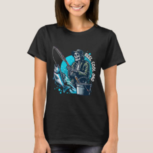 Reel Cool Dad Funny Skeleton Fishing Dad Father's  T-Shirt