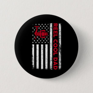 Reel Cool Dad Shirt American Flag Fly Fishing Spin 2 Inch Round Button