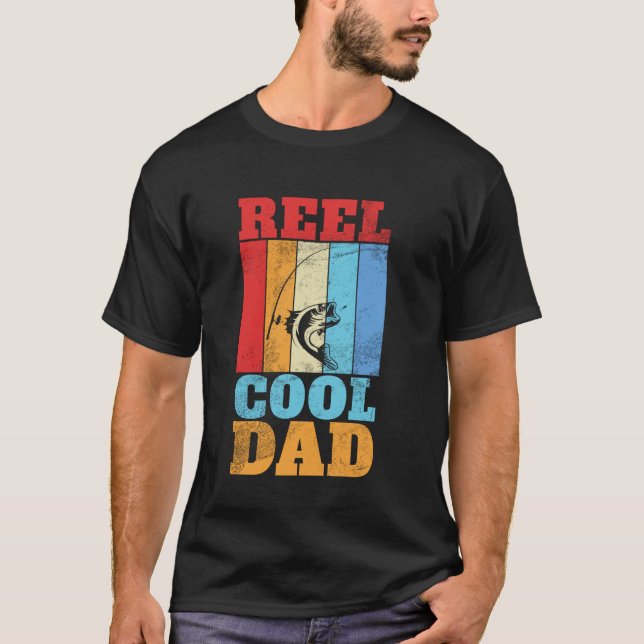 Reel Cool Dad T-Shirt (Front)