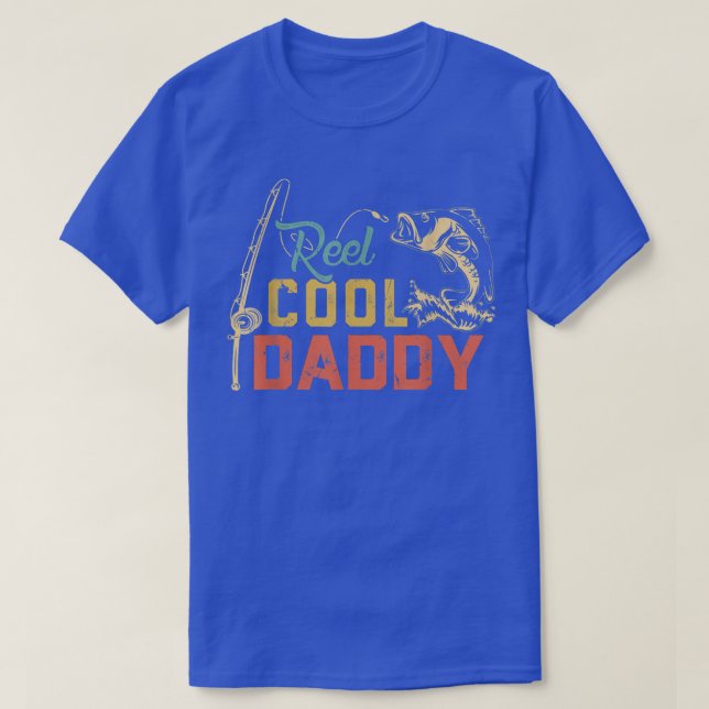 Reel Cool Daddy Fisherman Dad Grandpa Fathers Day  T-Shirt (Design Front)