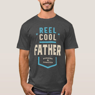 Reel Cool Father Daddy Gift T-Shirt
