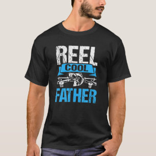Reel Cool Father Gifts From Daughter Funny Fishing T-Shirt