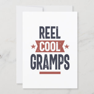 Reel Cool Gramps Father Grandpa Gift Invitation