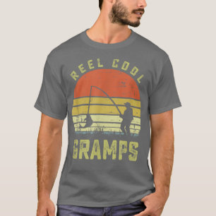 Reel Cool Gramps Fishing Dad Gifts Father's Day Fi T-Shirt