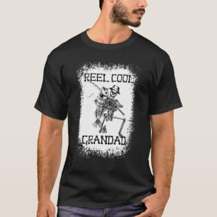 Reel Cool Grandad  Skeleton Fishing Happy Father s T-Shirt