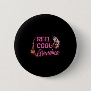 Reel Cool Grandma Woman Anglers Fishing  2 Inch Round Button
