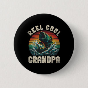 Reel Cool Grandpa Fishing Grandpa Fathers Day Fish 2 Inch Round Button