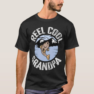 Reel Cool Grandpa T-Shirt