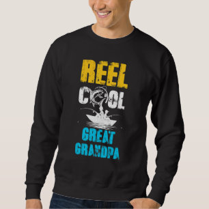 Reel Cool Great Grandpa from Granddaughter Grandso Sweatshirt