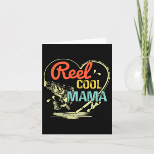 Reel Cool Mama Fishing Mothers Day For Womens Card