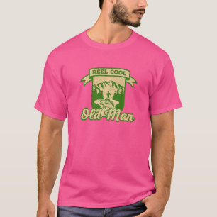 Reel Cool Old Man Fishing Sayings Fisherman Quotes T-Shirt