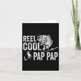 Reel Cool Pap Pap Fishing Fathers Day Gifts Card