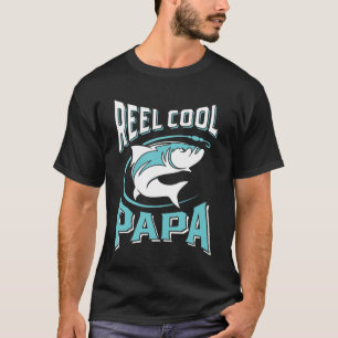 Reel Cool Papa   Father's Day T-Shirt