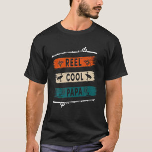 Reel Cool Papa Fisherman Funny Fishing Tee