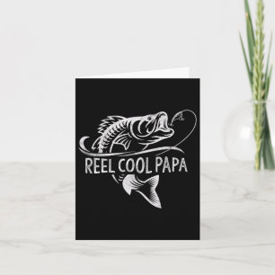 Reel Cool Papa Fishing Dad Gifts Father's Day Fish Card