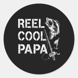 Reel Cool Papa Fishing Dad Gifts Father's Day Fish Classic Round Sticker