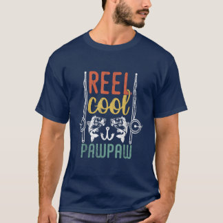 Reel Cool Pawpaw Funny Fathers Day Fisherman Daddy T-Shirt