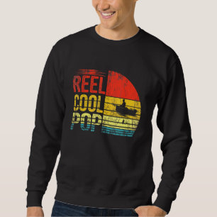 Reel Cool Pop Fisherman Daddy Grandpa Fathers Day Sweatshirt