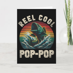 Reel Cool Pop Pop Fishing Poppop Father's Day Fish Card