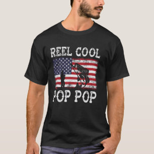 Reel Cool Pop Pop Funny 4th Of July American Flag T-Shirt