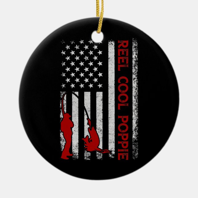 Reel Cool Poppie American Flag Fishing Father's Ceramic Ornament (Front)
