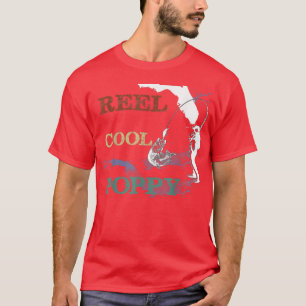 Reel Cool Poppy Fishing Grandpa Gift Father's Day T-Shirt