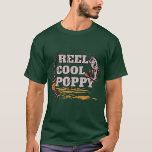 Reel Cool PoppyFishing Grandpa Proud Fisher Saying T-Shirt