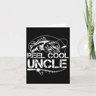 Reel Cool Uncle Fishing Daddy Fathers Day Dad For  Card