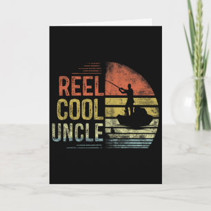 Reel Cool Uncle Fishing Gifts Uncle Birthday Vinta Card