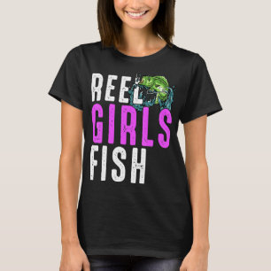 Reel Girls Fish Bass Fishing Fisherwoman Mom Grand T-Shirt