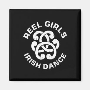 Reel Girls Irish Dance Dancer Funny Irish Dancing  Magnet