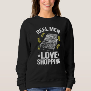 Reel Men Love Shopping Fisherman Tackle Box Bass F Sweatshirt