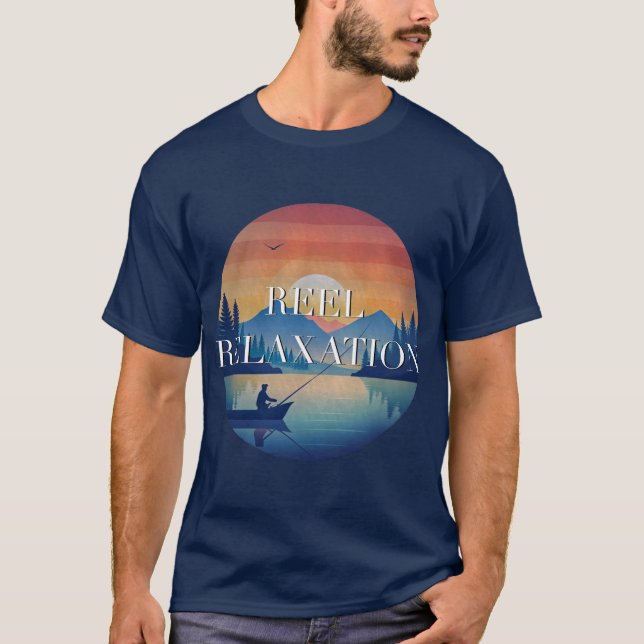 Reel Relaxation Fishing River Nature Outdoors T-Shirt (Front)