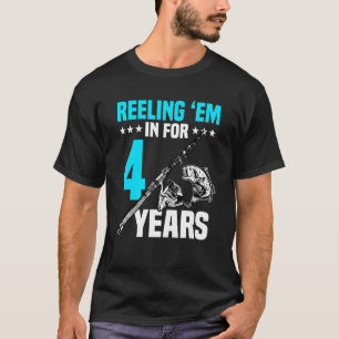 Reeling 'em In For 4 Years Birthday 4th Bday Celeb T-Shirt