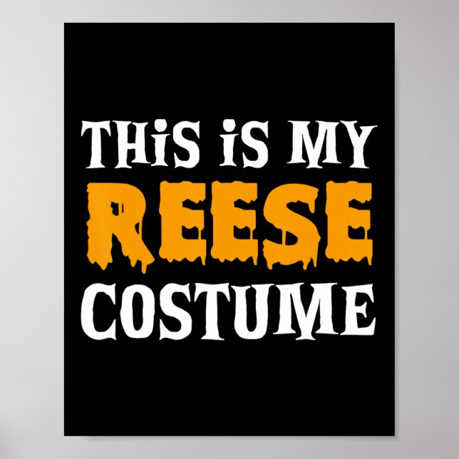 Reese Halloween Personalized Costume Funny  Poster (Front)