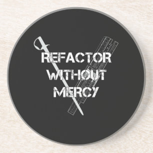 Refactor Without Mercy Coaster