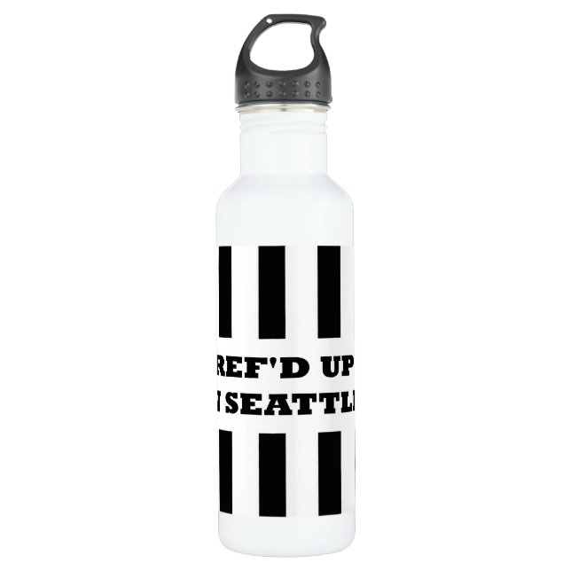 Ref'd Up In Seattle with Replacement Referees 710 Ml Water Bottle (Front)