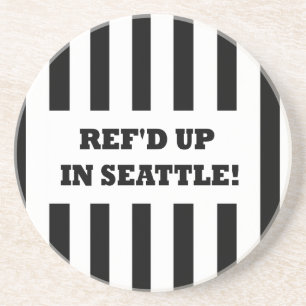 Ref'd Up In Seattle with Replacement Referees Coaster