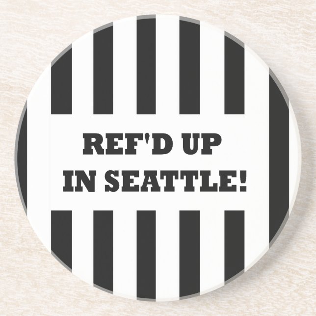 Ref'd Up In Seattle with Replacement Referees Coaster (Front)