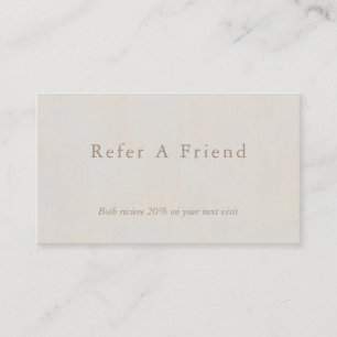 Refer a Friend Minimal Neutral Textured Business Card