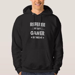 Referee By Day Gamer By Night Hoodie
