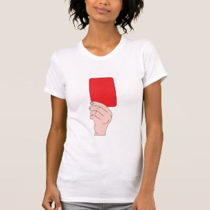Referee Showing A Red Card Womens T-Shirt